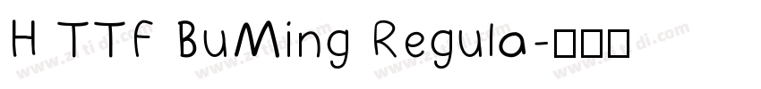 H TTF BuMing Regula字体转换